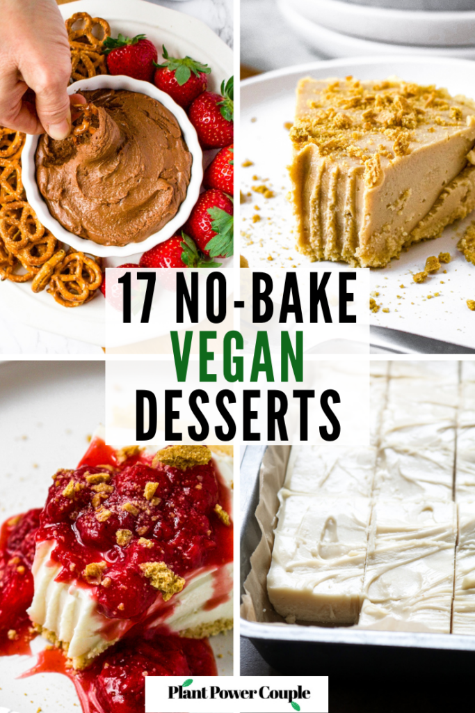 A grid of four photos of various desserts - brownie dip, peanut butter pie, cheesecake, and fudge - with text reading 17 no bake vegan desserts